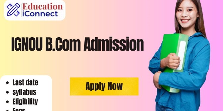 IGNOU B.Com Admission