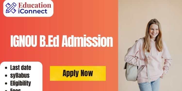 IGNOU B.Ed Admission