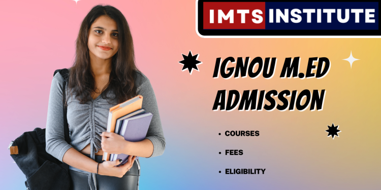 IGNOU M.Ed Admission
