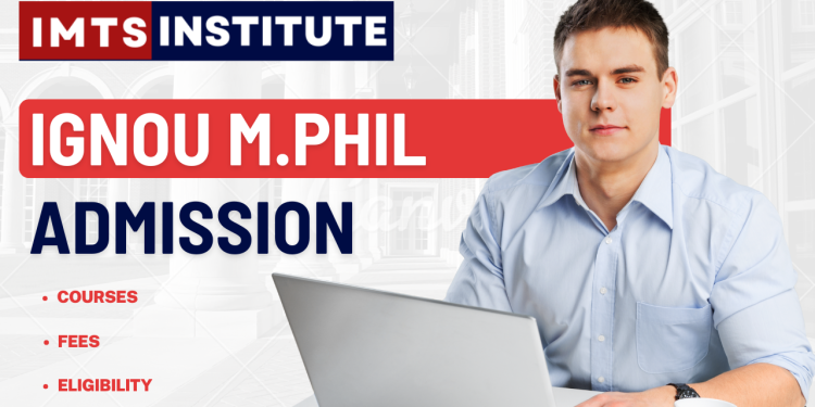 IGNOU M.Phil Admission